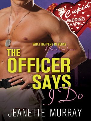 cover image of The Officer Says "I Do"
